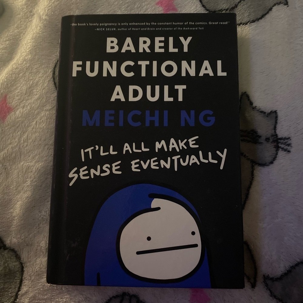 Barely Functional Adult Itll All Make Sense Eventually Book by Meichi NG || GN